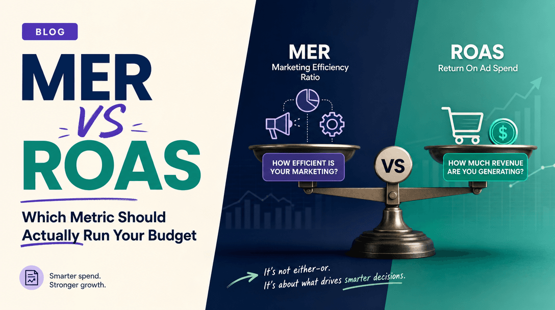 MER vs ROAS: Which Metric Should Actually Run Your Budget
