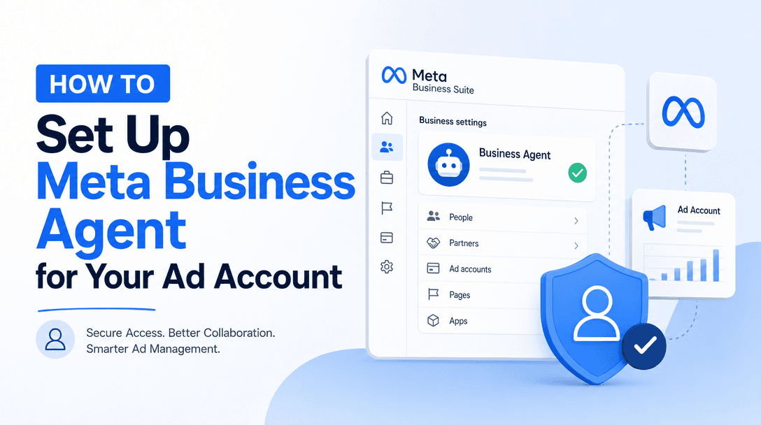 How to Set Up Meta Business Agent for Your Ad Account