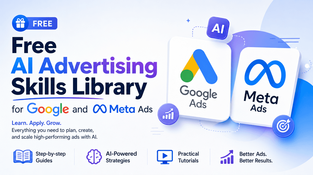 Free AI Advertising Skills Library for Google and Meta Ads